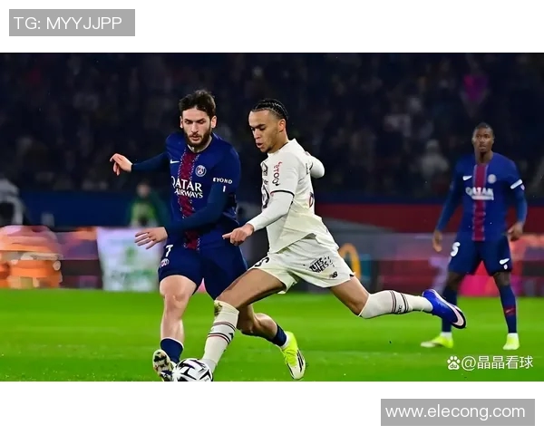 巴黎圣日耳曼与摩纳哥对决前瞻分析及战术解析